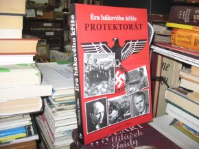 Éra hákového kříže - Protektorát
