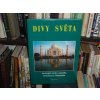 Divy světa - Fascinující stavby a památky