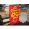 Man and Woman - He Made Them