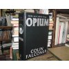 Opium