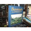 Bayreuth in acht Jahrhunderten. Geschichte der Stadt