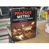 Pražské metro - Čtvrtá dimenze velkoměsta