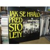 LP: Jak se hrálo před sto lety