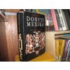 Dějiny dobytí Mexika