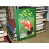 Jack Nicklaus: Hrajte golf jako já