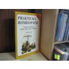 Praktická homeopatie - Cesta ke zdraví, rádce pro celou rodinu