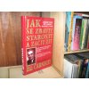 Jak se zbavit starostí a začít žít