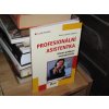 Profesionální asistentka: Účinná podpora managementu