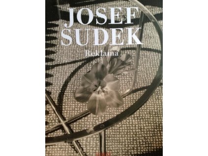 14. Josef Sudek - Anna Fárová - Reklama