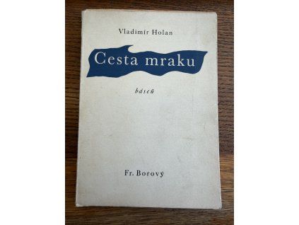 Vladimír Holan - Cesta mraku