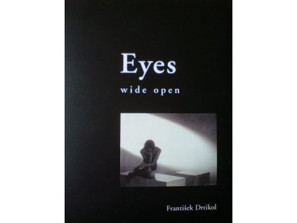 15. František Drtikol - Eyes wide open - Oči široce otevřené