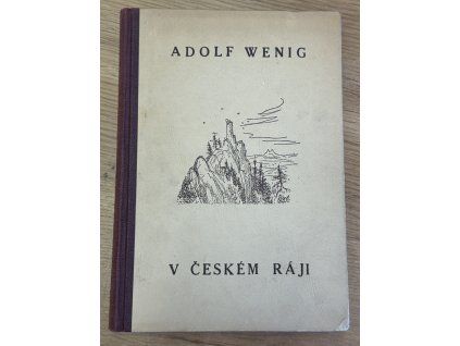 Adolf Wenig - V Českém ráji