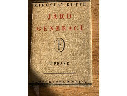 Miroslav Rutte - Jaro generací