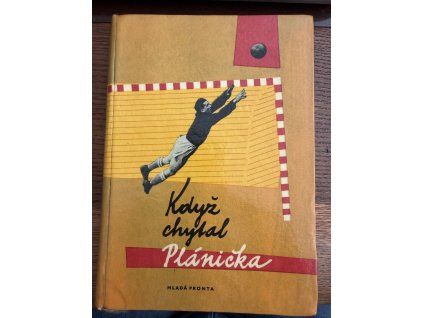 Karel Štorkán - Když chytal Plánička