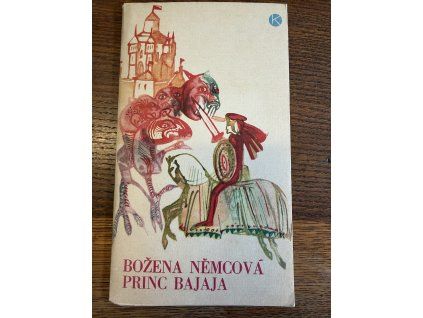 Božena Němcová - Princ Bajaja