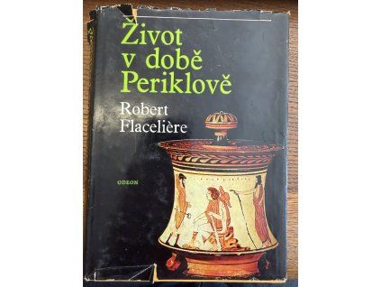 Robert Flacelière - Život v době Periklově