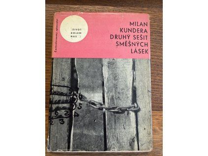 Milan Kundera - Druhý sešit směšných lásek