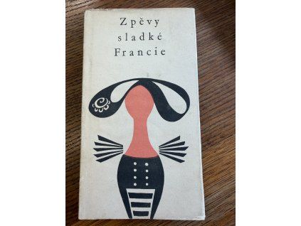 Hanuš Jelínek - Zpěvy sladké Francie