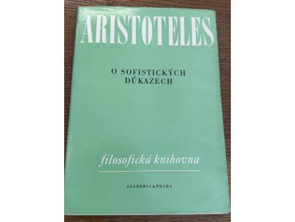 Aristotelés - O sofistických důkazech.