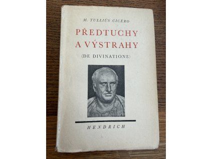 Marcus Tullius Cicero - Předtuchy a výstrahy =