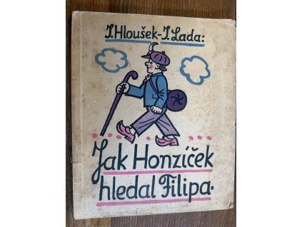 Josef Lada - Jak Honzíček hledal Filipa