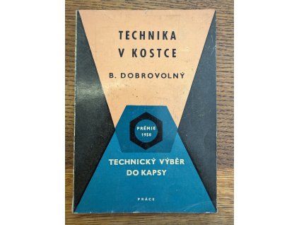 Bohumil Dobrovolný - Technika v kostce