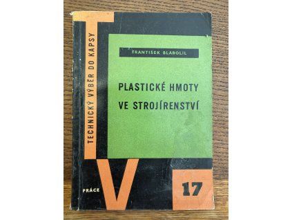 František Blabolil - Plastické hmoty ve strojírenství