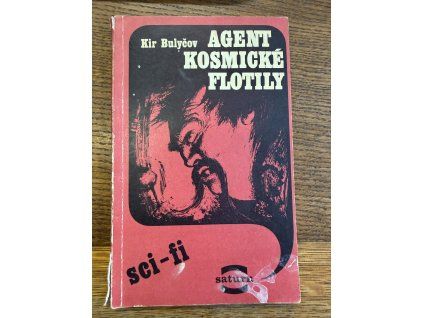 Kir Bulyčev - Agent kosmické flotily