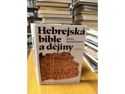 Rolf Rendtorff - Hebrejská bible a dějiny