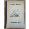 Adolf Wenig - V Českém ráji