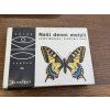 Josef Moucha - Naši denní motýli