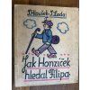 Josef Lada - Jak Honzíček hledal Filipa