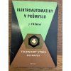 Jiří Tříska - Elektroautomatiky v průmyslu