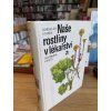 Jaroslav Korbelář - Naše rostliny v lékařství