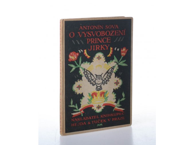 O vysvobození prince Jirky : dle pohádky v pohádce, tuze oblíbené a často vypravované Jeníkovi a později Jirkovi