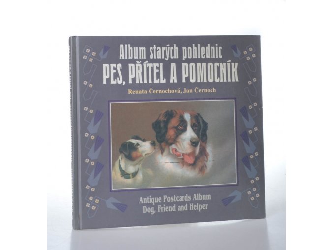 Pes,přítel a pomocník - Antique Postcards Album Dog, Friend and Helper