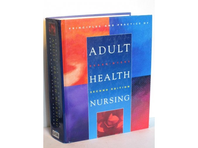Principles and Practice of Adult Health Nursing