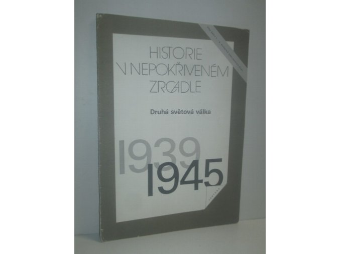 Druhá světová válka (1939-1945) : učební text pro výuku dějepisu v 7. až 9. ročníku základní školy