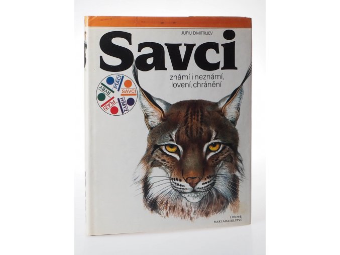 Savci : známý i neznámý, lovení, chránění