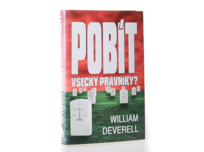 Pobít všechny právníky?