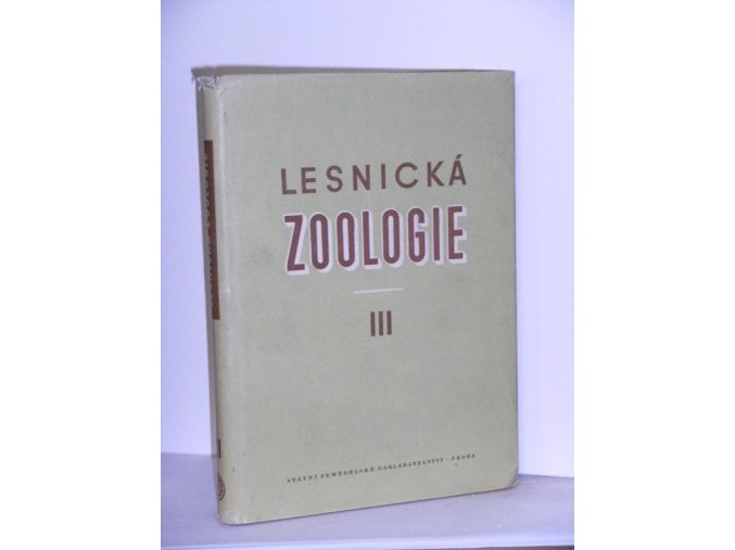 Lesnická zoologie. 3. díl