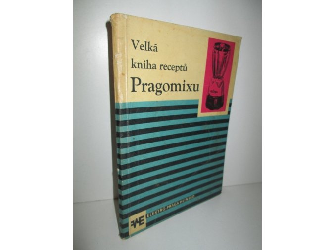 Velká kniha receptů Pragomixu (1961)
