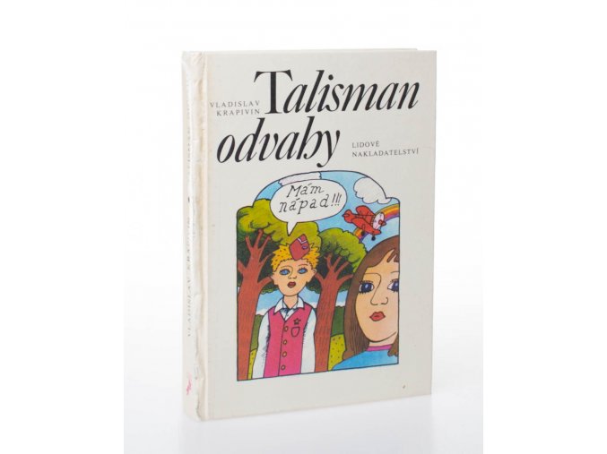 Talisman odvahy : pro děti od 8 let