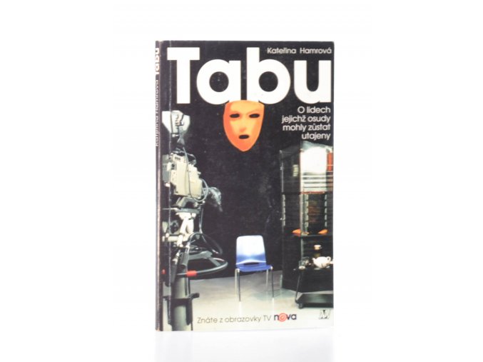 Tabu : o lidech, jejichž osudy mohly zůstat utajeny