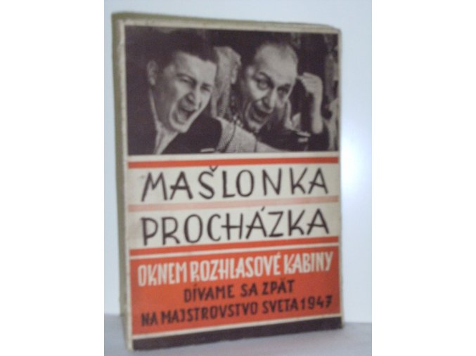 Oknem rozhlasové kabiny : Dívame sa zpät na majstrovstvo sveta v hokeji 1947