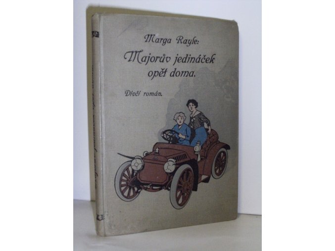 Majorův jedináček opět doma : dívčí román (1923)