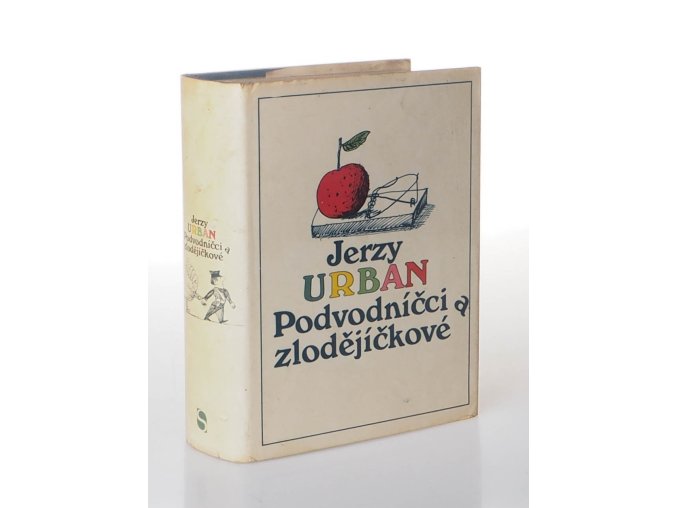 Podvodníčci a zlodějíčkové : sbírka soudniček : výbor