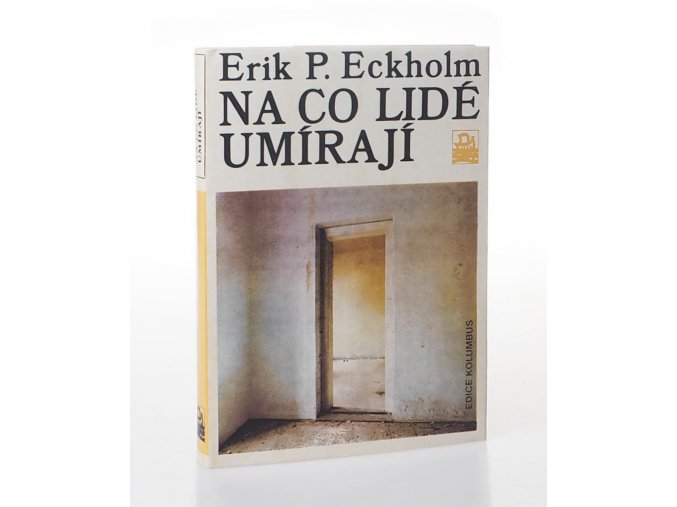 Na co lidé umírají : zdroje chorob v zevním prostředí