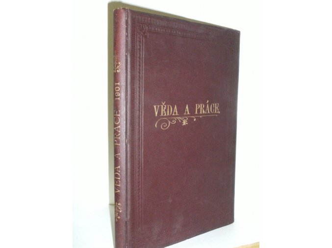 Věda a práce: volné rozhledy na poli průmyslu, obchodu a řemesel (1901)