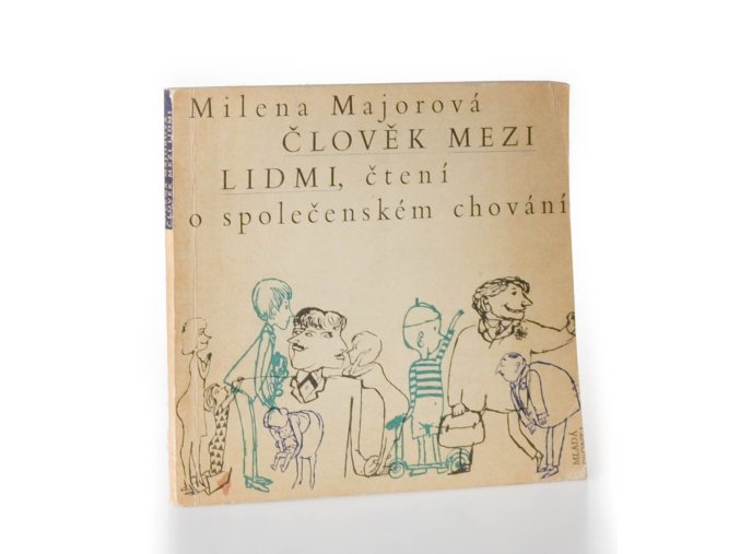Člověk mezi lidmi : Čtení o společenském chování (1969)